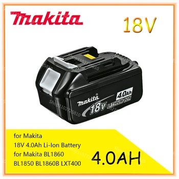 Makita Оригинална Батерия за Лаптопи 18V 4.0 5.0 AH AH 6.0 AH с led литиево-йонна батерия Заместител на LXT BL1860B BL1860 BL1850