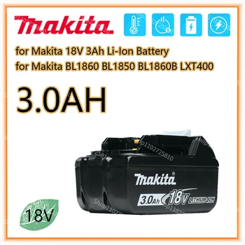 Makita Оригинална Батерия За Лаптопи 18V 3.0 5.0 AH AH 6.0 AH с led литиево-йонна батерия Заместител на LXT BL1860B BL1860 BL1850